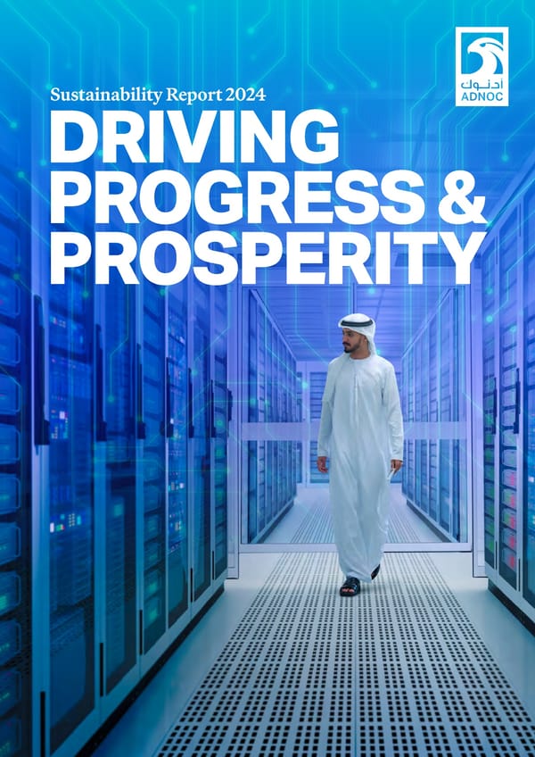 ADNOC Sustainability Report 2024: Driving Progress & Prosperity - Page 1